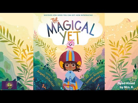 THE MAGICAL YET read aloud | Bedtime Storytime stories for kids | Encouraging and Uplifting book