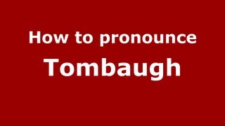 How to pronounce Tombaugh