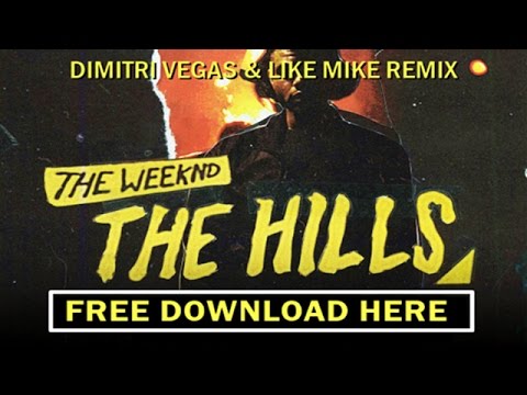 Video thumbnail for The Hills (Dimitri Vegas & Like Mike Remix)
