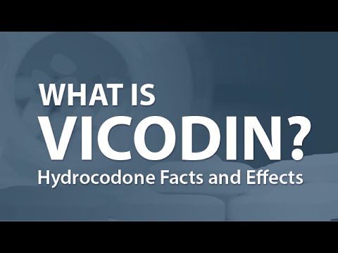 What is Vicodin? Hydrocodone Facts and Effects