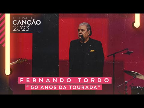 Fernando Tordo - 50 Anos da Tourada | Festival da Canção 2023