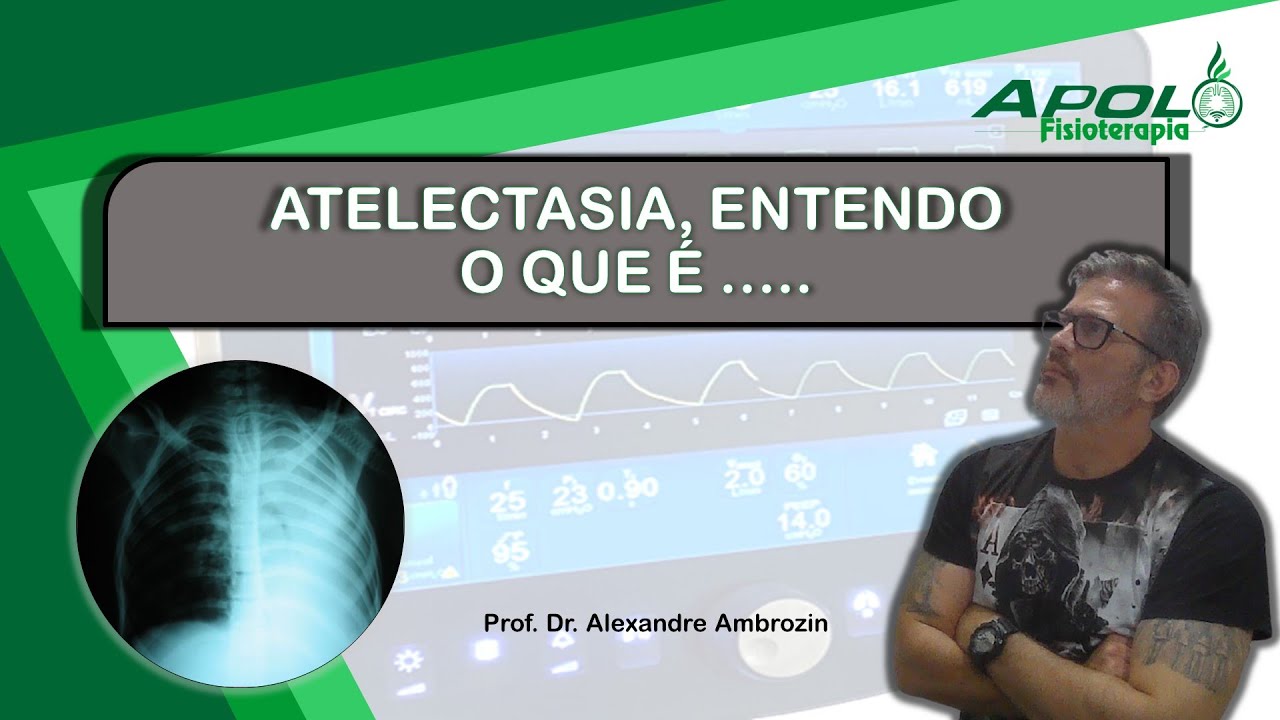 [ATELECTASIA] ENTENDENDO O QUE É......?