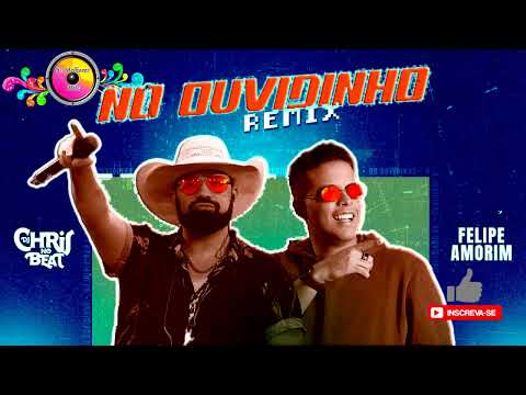 NO OUVIDINHO - Dj  Chris no Beat, Felipe Amorim | Dvd
