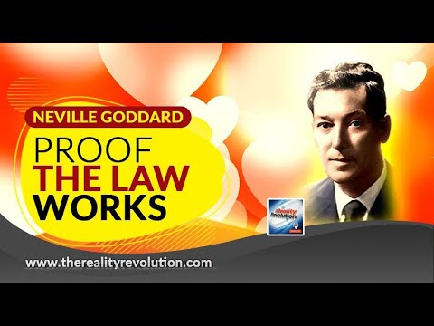 Neville Goddard Proof, The Law Works