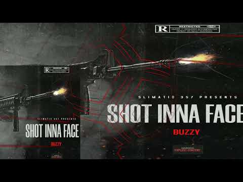 Buzzy _Shot Inna Face  (Nightmare Riddim) 2021