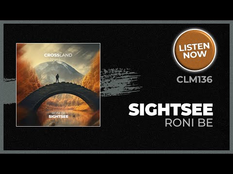 Roni Be - Sightsee (Original Mix)