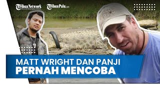 Download lagu Matt Wright dan Panji Petualang Pernah Mencoba Menaklukkan Buaya Berkalung Ban tapi Gagal mp3 Download lagu Matt Wright dan Panji Petualang Pernah Mencoba Menaklukkan Buaya Berkalung Ban tapi Gagal mp3