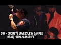 Guy - Goodbye Love (JLew Sample Beat) Hitmaka Inspired