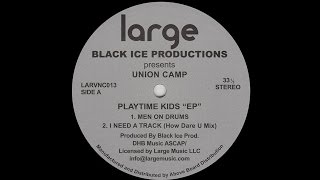 Black Ice Productions Pres. Union Camp - Men On Drums