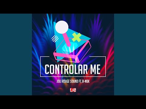 Controlar Me (feat. B-Nok) (DJ Mix)