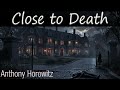 Close to Death (Hawthorne & Horowitz #5) By Anthony Horowitz | Audiobook Cozy Mystery Full