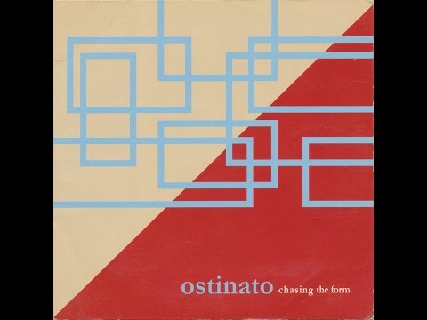 Ostinato (us) - Chasing The Form (2006) (full album)