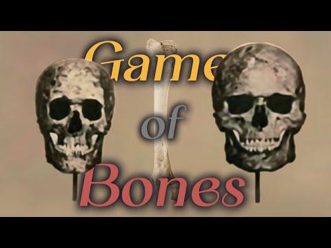 The Game of Bones