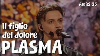 PLASMA - Il figlio del dolore (Audio e testo) | Serale Amici cover 25 