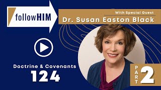 Follow Him Podcast: Episode 44, Part 2–D&C 124 with guest Susan Easton Black | Our Turtle House