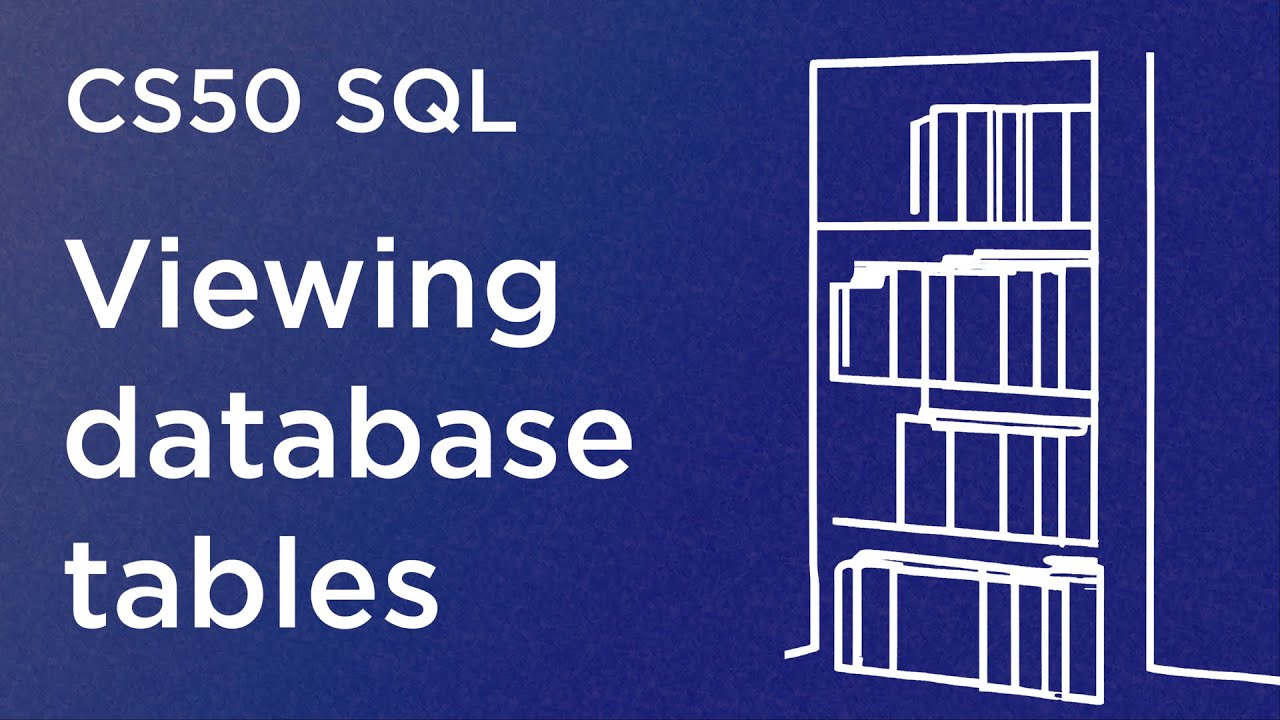 CS50 SQL - Lecture 4 - Viewing