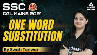 SSC CGL Tier 2 English | SSC CGL Mains English By Swati Tanwar | One Word Substitution