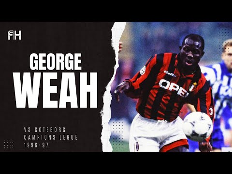 George Weah ● Skills ● AC Milan 4-2 IFK Göteborg ● Champions League 1996-97