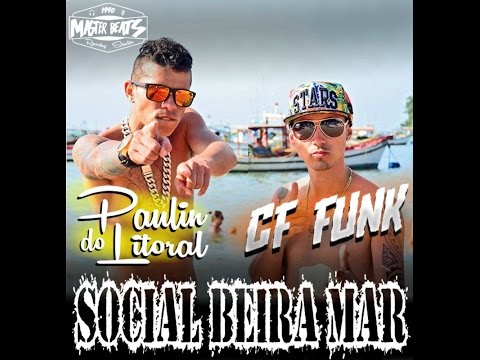 Paulin Do Litoral & CF Funk - Social Beira Mar ( DJ GUI NARIZ )