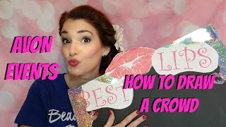 Avon Events- How to Draw a Crowd and Get Contacts