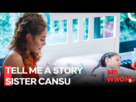 Levent's Daughter and Cansu Are Getting to Know Each Other - Mr. Wrong
