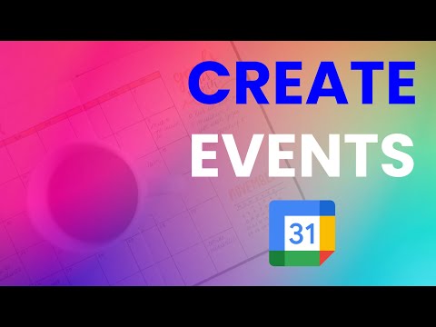 How to Create Events in Google Calendar