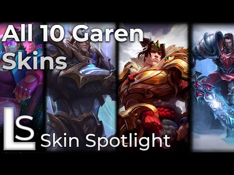 ALL GAREN SKINS - Skin Spotlight - League of Legends