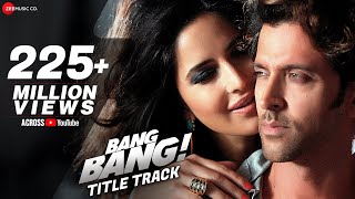 Bang Bang Title Track Full BANG BANG Hrithik Rosha...