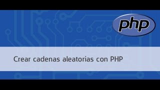 Crear cadenas PHP aleatorias