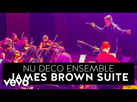 Nu Deco Ensemble - James Brown Symphonic Suite