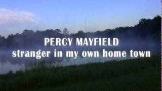 Percy Mayfield - Stranger in My Own Home Town