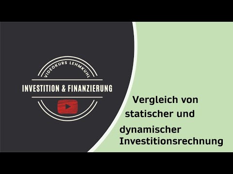 I+F Folge 8 - Investitionsrechnung - Vergleich der statischen und dynamischen Verfahren