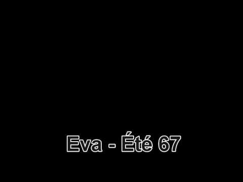 Été 67 - Eva