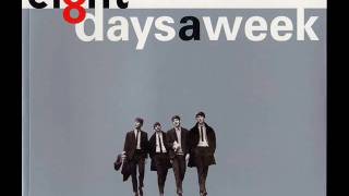 The Beatles  Eight Days A Week