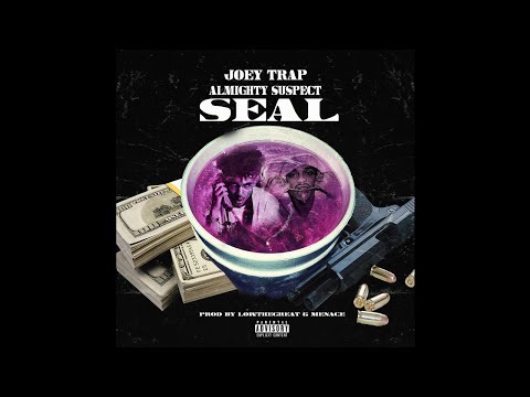 Joey Trap - Seal Ft AlmightySuspect