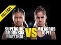 Supergirl vs. Milagros Lopez | ONE Championship Full Fight