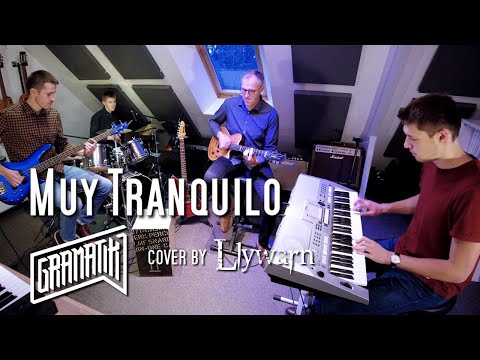 Gramatik - Muy Tranquilo (full band cover)