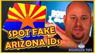 How do you spot a Fake ID from Arizona? - Bouncer Tips (2018)
