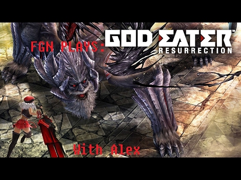 FGN Plays: God Eater Resurrection Ep.1