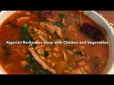 🇩🇿 Algerian Berkoukes Soup with Chicken and Vegetables