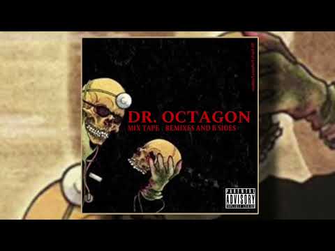 Dr Octagon    Mix Tape  Remixes and B-sides