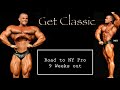 Get Classic / Road to New York Pro - 9 Weeks out | Bodybuilding, Diät, Training & Mindset