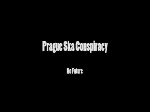 Prague Ska Conspiracy- No Future