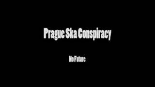 Prague Ska Conspiracy- No Future