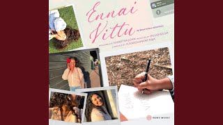 Download lagu Ennai Vittu (International Rendition) mp3 Download lagu Ennai Vittu (International Rendition) mp3