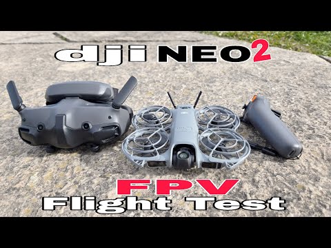 Dji NEO 2 - FPV Flight Test (dji Goggles 3 + dji Motion Controller 3) 