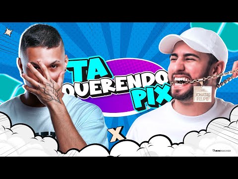 MEGA FUNK - TA QUERENDO PIX - DJ JONATAS FELIPE & DJ TH PR