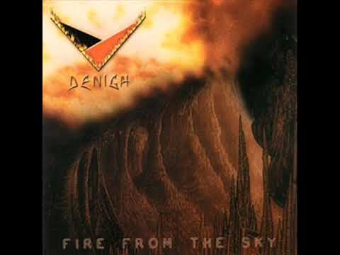 Denigh - Fire From The Sky ( Full Album )