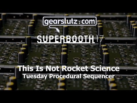 TINRS Tuesday Procedural Sequencer - Gearslutz @ Superbooth 2017