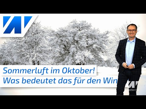 Sommer im Oktober! Wird nun der Winter eisig kalt und schneereich? Die Prognose für Dezember 2020!